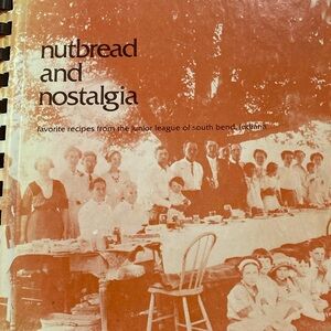 Vtg South Bend, IN Cookbook- nut bread and nostalgia